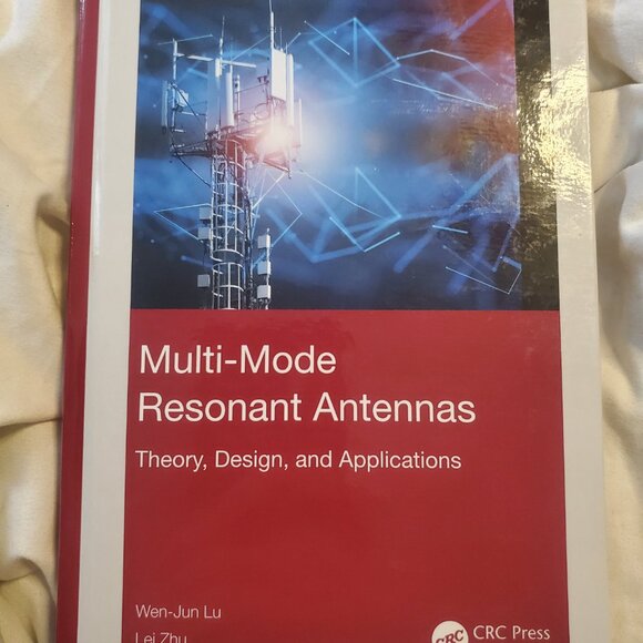 Multi-Mode Resonant Antennas Theory Design and Applications Lei Zhu hardcover - Picture 1 of 2